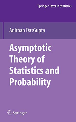 Asymptotic Theory of Statistics and Probability (Springer Texts in Statistics) - Click to Buy