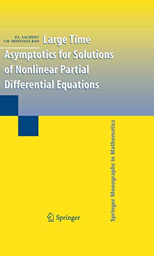 Large Time Asymptotics for Solutions of Nonlinear Partial Differential Equations (Springer Monographs in Mathematics) - Click to Buy