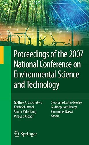 Proceedings of the 2007 National Conference on Environmental Science and Technology - Click to Buy