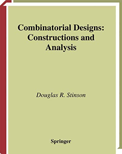 Combinatorial Designs: Constructions and Analysis - Click to Buy