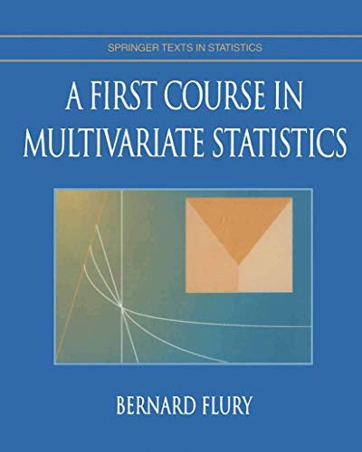 A First Course in Multivariate Statistics (Springer Texts in Statistics) - Click to Buy