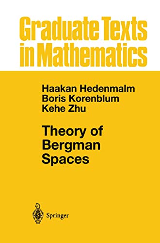 Theory of Bergman Spaces (Graduate Texts in Mathematics, 199) - Click to Buy