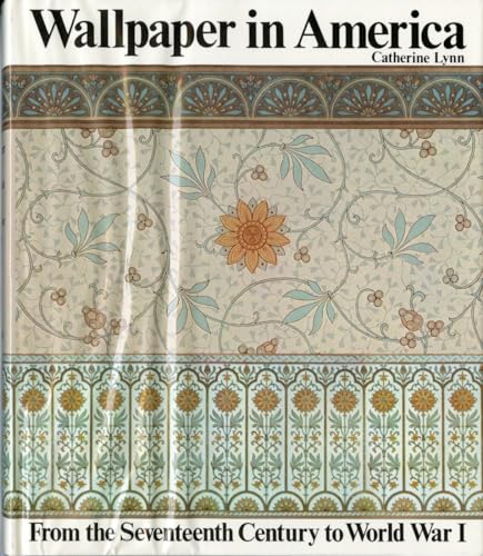 Wallpaper in America: From the Seventeenth Century to World War I - Click to Buy