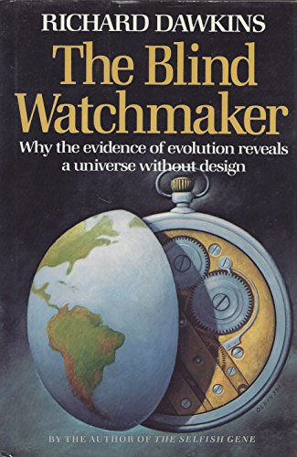 The Blind Watchmaker Why the Evidence of Evolution Reveals a Universe Without Design - Click to Buy
