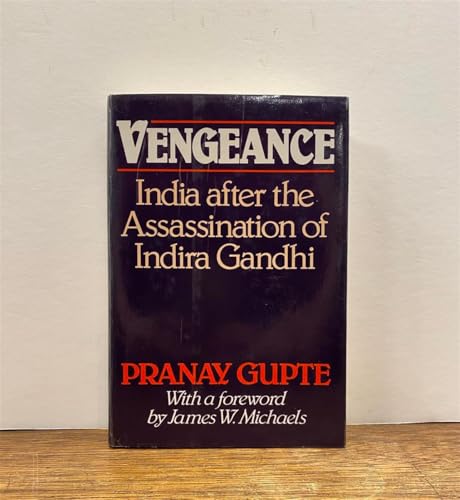 Vengeance: India After the Assassination of Indira Gandhi - Click to Buy