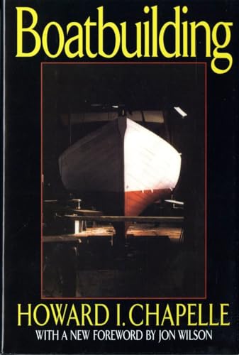 Boatbuilding: A Complete Handbook of Wooden Boat Construction - Click to Buy
