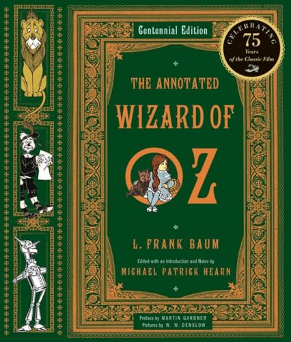 The Annotated Wizard of Oz – Centennial Edition: A Centennial Edition: 0 (The Annotated Books) - Click to Buy