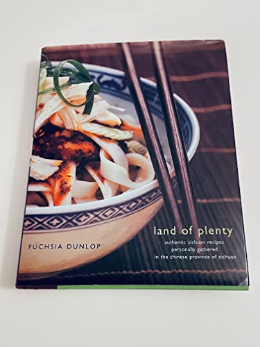 Land of Plenty: A Treasury of Authentic Sichuan Cooking - Click to Buy