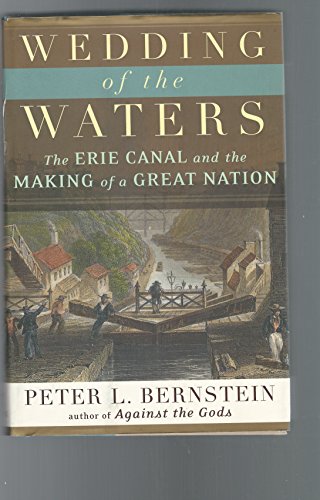 Wedding of the Waters: The Erie Canal and the Making of a Great Nation - Click to Buy