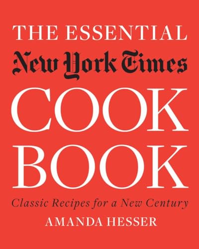 The Essential,Cookbook: Classic Recipes for a New Century - Click to Buy