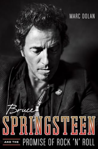 Bruce Springsteen and the Promise of Rock 'n' Roll - Click to Buy