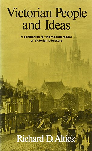 Victorian People and Ideas: A Companion for the Modern Reader of Victorian Literature - Click to Buy