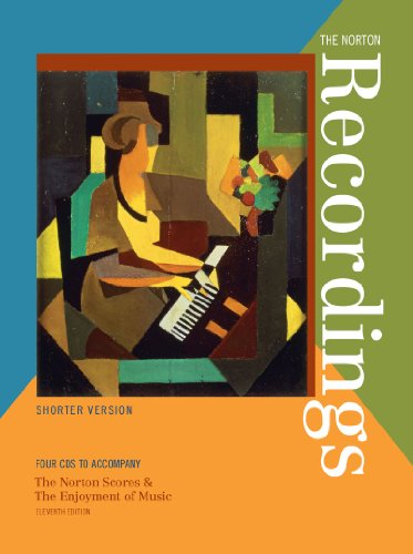 The Norton Recordings: Shorter Version: Four CDs to accompany The Norton Scores & The Enjoyment of Music, Eleventh Edition - Click to Buy