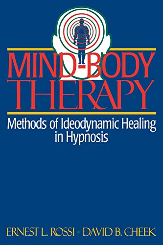 Mind-Body Therapy: Methods of Ideodynamic Healing in Hypnosis - Click to Buy