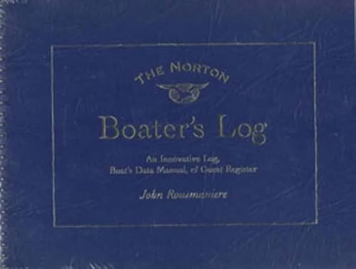 The Norton Boater's Log: An Innovative Log, Guest Register, and Boat's Data Manual - Click to Buy