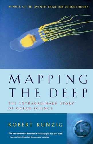 Mapping the Deep: The Extraordinary Story Of Ocean Science