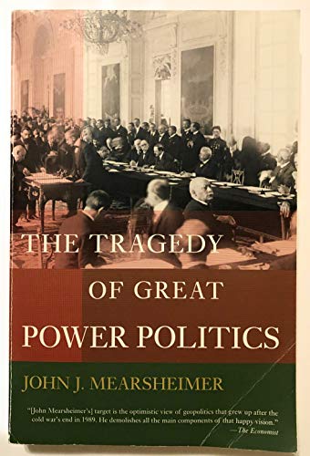 The Tragedy of Great Power Politics - Click to Buy