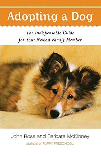 Adopting a Dog: The Indispensable Guide for Your Newest Family Member - Click to Buy