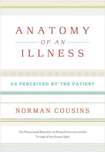 Anatomy Of An Illness As Perceived By The Patient: Reflections on Healing and Regeneration - Click to Buy