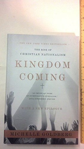 Kingdom Coming: The Rise of Christian Nationalism - Click to Buy