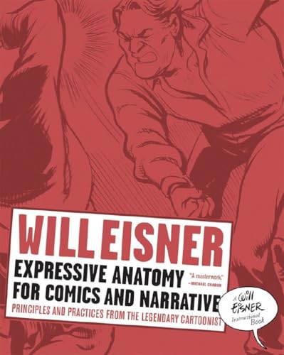 Expressive Anatomy for Comics and Narrative: Principles and Practices from the Legendary Cartoonist (Will Eisner Library (Hardcover)) - Click to Buy