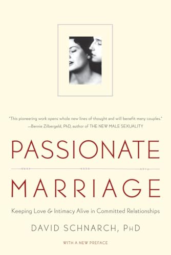 Passionate Marriage: Keeping Love and Intimacy Alive in Committed Relationships - Click to Buy