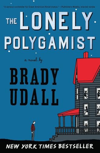The Lonely Polygamist: A Novel - Click to Buy