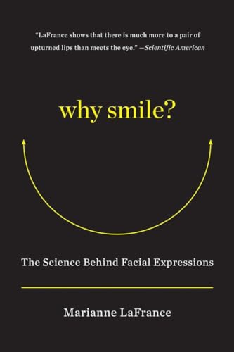 Why Smile?: The Science Behind Facial Expressions - Click to Buy