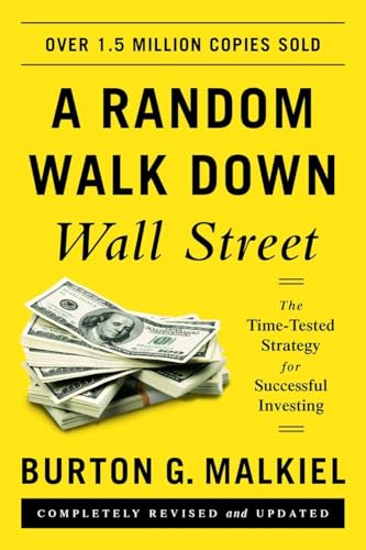 A Random Walk Down Wall Street: The Time-Tested Strategy for Successful Investing - Click to Buy