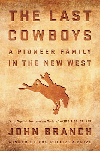 The Last Cowboys: A Pioneer Family in the New West - Click to Buy