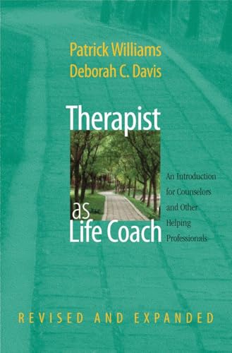 Therapist As Life Coach: An Introduction For Counselors And Other Helping Professionals - Click to Buy