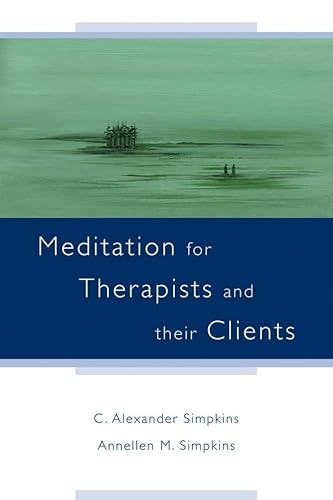 Meditation for Therapists and their Clients