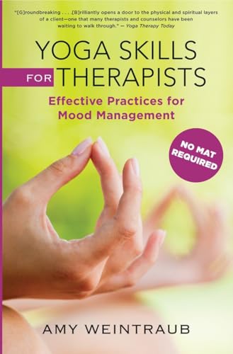 Yoga Skills For Therapists: Effective Practices for Mood Management - Click to Buy