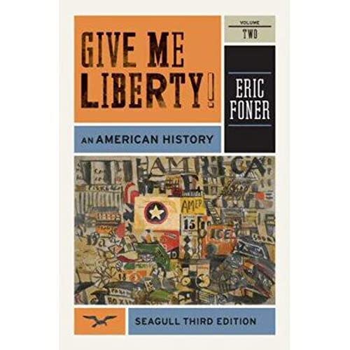 Give Me Liberty!: An American History: From 1865 - Click to Buy