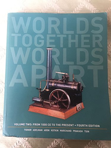 Worlds Together, Worlds Apart: From 1000 CE to the Present - Click to Buy