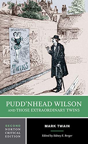 Puddn'head Wilson and Those Extraordinary Twins (Norton Critical Editions) - Click to Buy