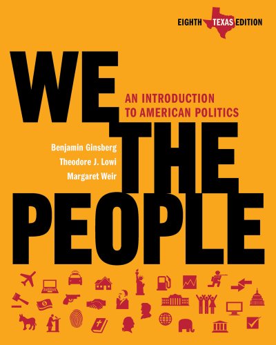 We the People: An Introduction to American Politics: Texas Edition - Click to Buy