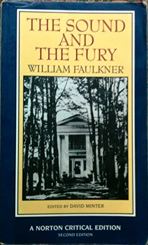 The Sound and the Fury: An Authoritative Text Backgrounds and Contexts Criticism - Click to Buy