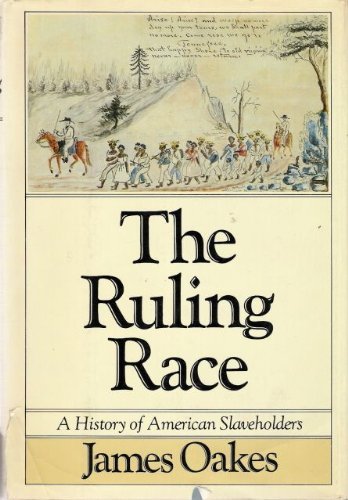 The Ruling Race: A History of American Slaveholders - Click to Buy
