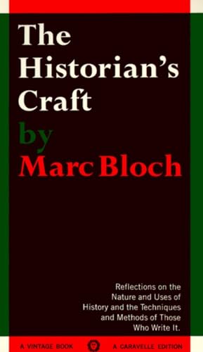 The Historian's Craft: Reflections on the Nature and Uses of History and the Techniques and Methods of Those Who Write It. - Click to Buy