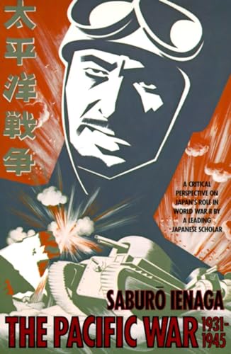 The Pacific War, 1931-1945: A Critical Perspective on Japan's Role in World War II - Click to Buy