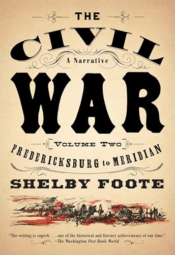 The Civil War: A Narrative: Volume 2: Fredericksburg to Meridian (Vintage Civil War Library, Band 2) - Click to Buy