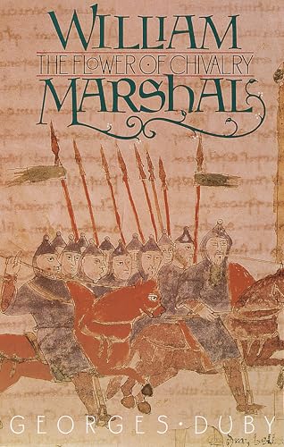 William Marshal: The Flower of Chivalry - Click to Buy