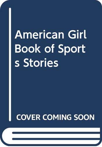 American Girl Book of Sports Stories - Click to Buy