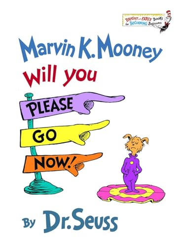 Marvin K. Mooney Will You Please Go Now! (Bright and Early Books for Beginning Beginners) - Click to Buy