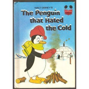 Walt Disney's the Penguin That Hated the Cold (Disney's Wonderful World of Reading) - Click to Buy