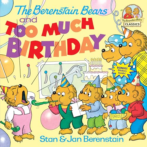 The Berenstain Bears and Too Much Birthday - Click to Buy