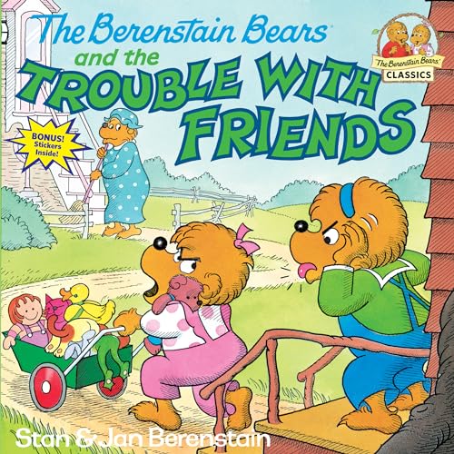 The Berenstain Bears and the Trouble with Friends - Click to Buy