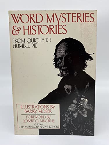 Word Mysteries and Histories: From Quiche to Humble Pie - Click to Buy