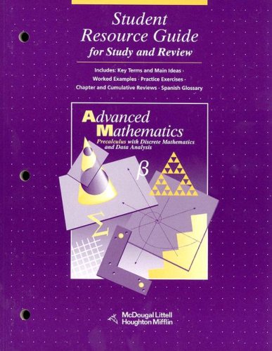 Advanced Mathematics, Precalculus With Discrete Mathematics and Data Analysis: Student Resourse Guide for Study and Review - Click to Buy